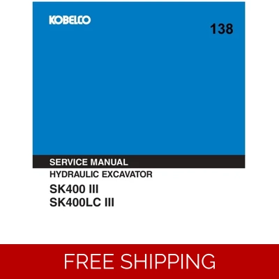 KOBELCO SK400 III, SK400LC III WORKSHOP REPAIR MANUAL KOBELCO SK400 III, SK400LC III WORKSHOP REPAIR MANUAL